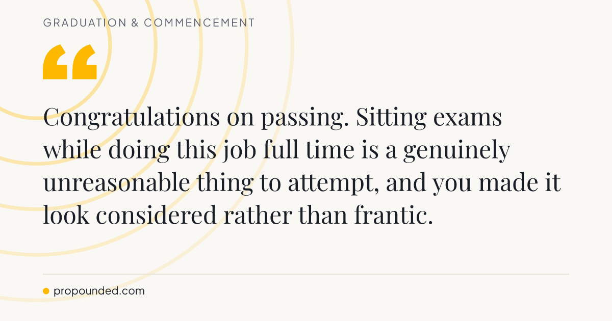 Graduation & Commencement card: Exams passed alongside the day job