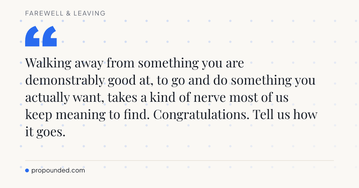Farewell & Leaving card: Leaving the field entirely
