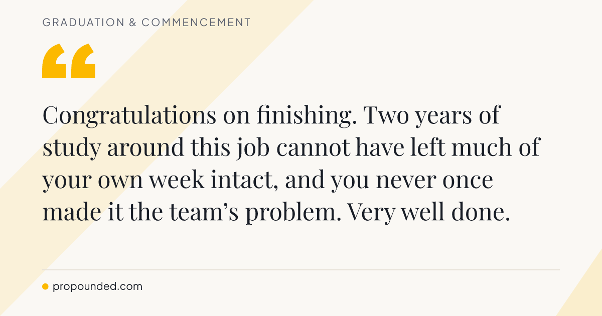 Graduation & Commencement card: Two years of early mornings